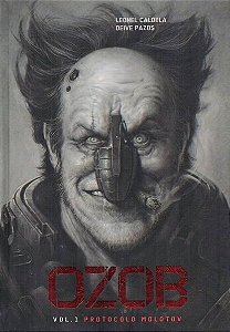 Ozob: Protocolo Molotov - Vol.1 - Leonel Caldela