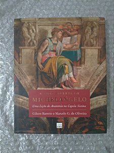 A Arte Secreta de Michelangelo - Gilson Barreto e Marcelo G. de Oliveira