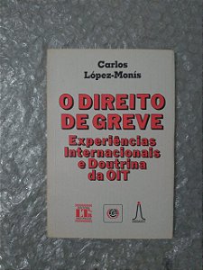 O Direito de Greve - Carlos López-Monis