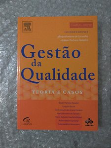 Gestão de Qualidade Teoria e Casos - Marly Monteiro de Carvalho e Edson Pacheco Paladini
