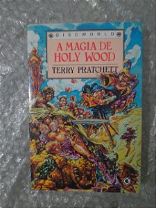 A Magia de Holy Wood - Terry Pratchett