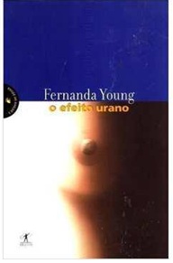 O efeito urano - Fernanda Young
