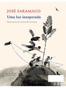 Uma luz inesperada - José Saramago (marca)