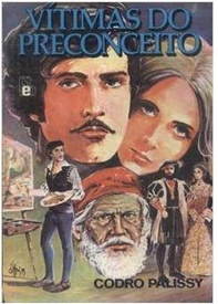 Vítimas do Preconceito - Codro Palissy - FEB