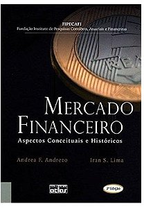 Mercado Financeiro: Aspectos Conceituais E Históricos - Andréa F. Andrézo