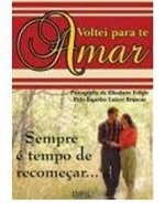 Voltei para Te Amar - Elisabete Felipe (marcas)