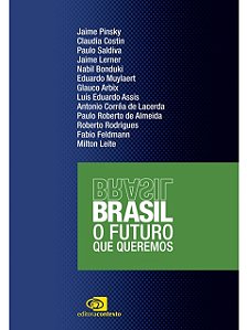 Brasil: o futuro que queremos - Jaime Pinsky (dedicatória)