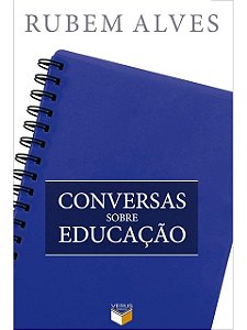 Conversas sobre educação - Rubem Alves