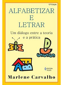 Alfabetizar e letrar - Marlene Carvalho