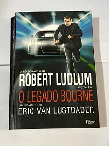 O legado Bourne - Eric Van Lustbader