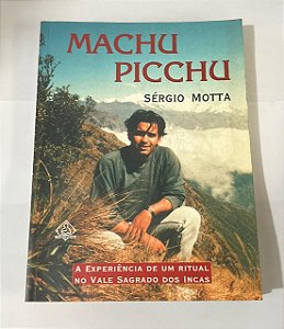 Machu Picchu - Sérgio Motta (Autografado)