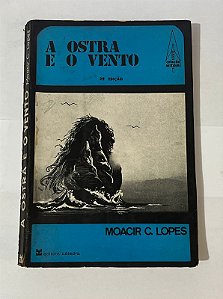 A ostra e o vento - Moacir C. Lopes