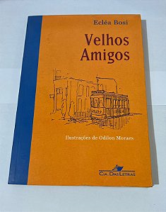 Velhos amigos – Ecléa Bosi