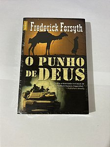 O Punho de Deus - Frederick Forsyth (lacrado)
