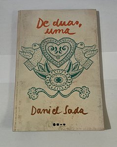 De duas, uma – Daniel Sada