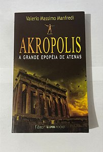 Akrópolis – A Grande Epopeia de Atenas – Valerio Massimo Manfredi
