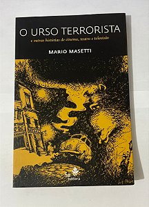 O Urso Terrorista – Mario Masetti