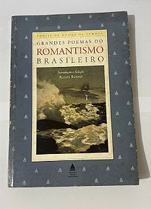 Grandes Poemas do Romantismo Brasileiro – Alexei Bueno