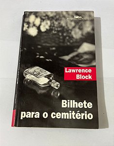 Bilhete para o cemitério – Lawrence Block