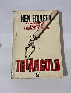 Triângulo – Ken Follett