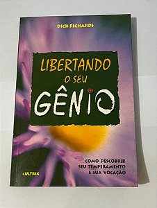 Libertando o seu gênio - Dick Richards