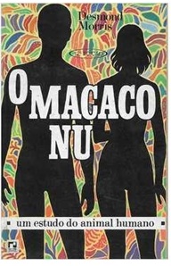O Macaco Nu – Desmond Morris