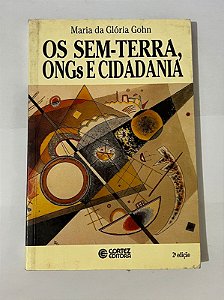 Os sem-terra, ONGs e cidadania - Maria da Glória Gohn