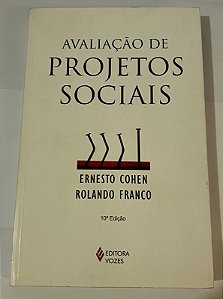 Avaliação de Projetos Sociais — Ernesto Cohen, Rolando Franco