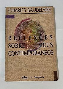 Reflexões sobre meus contemporâneos – Charles Baudelaire