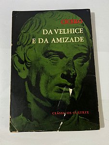 Da velhice e da amizade – Cícero