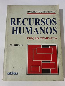 Recursos Humanos – Edição Compacta – Idalberto Chiavenato