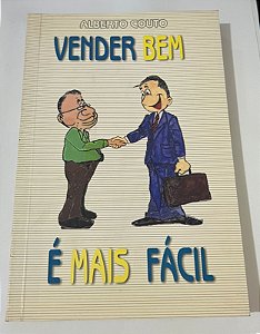 Vender bem é mais facil - Alberto Couto