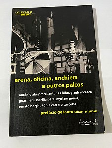Arena, oficina, anchieta e outros palcos - Miguel de Almeida
