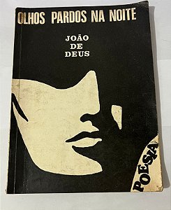 Olhos pardos na noite – João de Deus (dedicatória do autor)