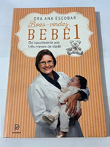 Boas-vindas, bebê 1 – Ana Escobar