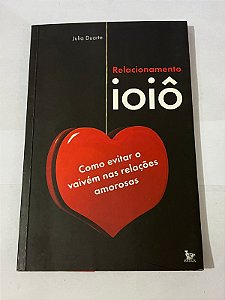Relacionamento ioiô – Julia Duarte (dedicatória da autora)
