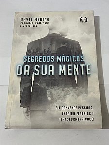 Segredos mágicos da sua mente – David Medina