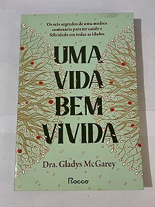 Uma vida bem vivida – Gladys McGarey