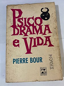 Psicodrama e vida – Pierre Bour