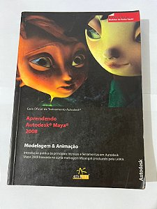 Aprendendo Autodesk Maya: modelagem e animação