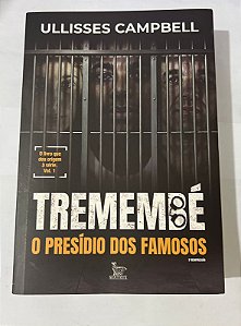 Tremembé: O Presídio dos Famosos – Ullisses Campbell