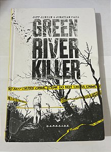 Green River Killer: a longa caçada a um psicopata – Jeff Jensen, Jonathan Case