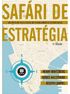 Safári de Estratégia - Henry Mintzberg 2 ed.