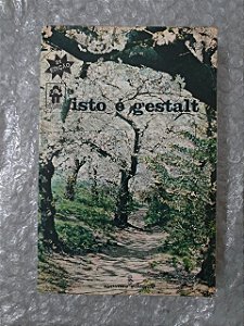 Isto é Gestalt - Frederick S. Perls