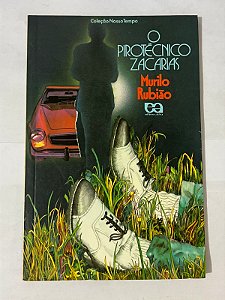 O pirotécnico Zacarias – Murilo Rubião