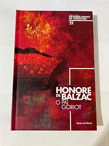 O Pai Goriot – Coleção Folha de São Paulo - Honoré de Balzac