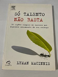 Só talento não basta – Lyman MacInnis
