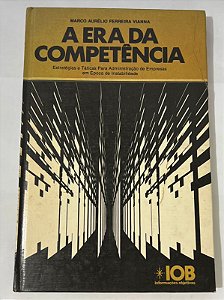 A era da competência – Marco Aurélio Ferreira Vianna