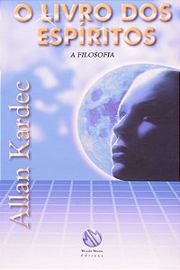 O livro dos Espíritos - A Filosofia - Allan Kardec