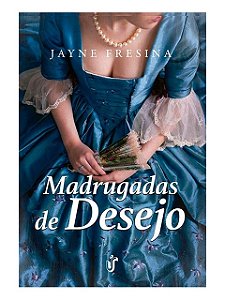 Madrugadas de desejo - Jayne Fresina